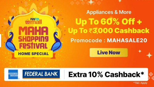 India Desire : Paytm Maha Shopping Festival: Get Upto 60% Off + Upto Rs 3000 Cashback + 10% Cashback With American Express Card On Home Shopping